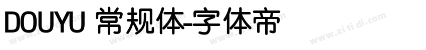 DOUYU 常规体字体转换